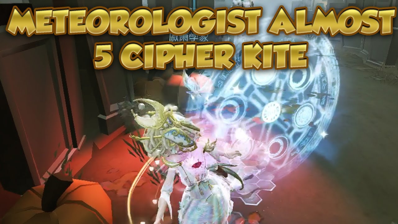 Meteorologist Almost 5 Cipher Kite | Identity V | 第五人格 |제5인격 |アイデンティティV