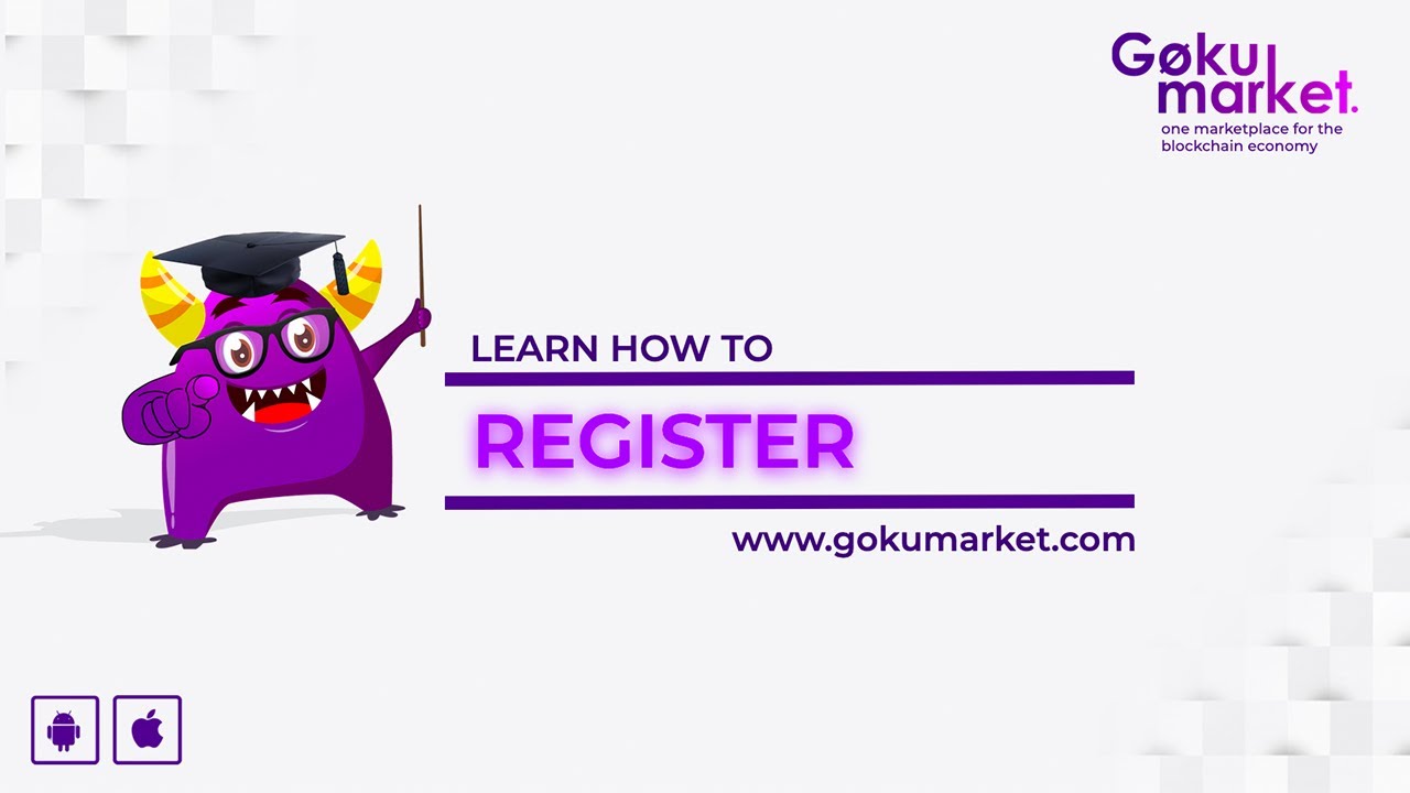 GokuMarket - How to Register