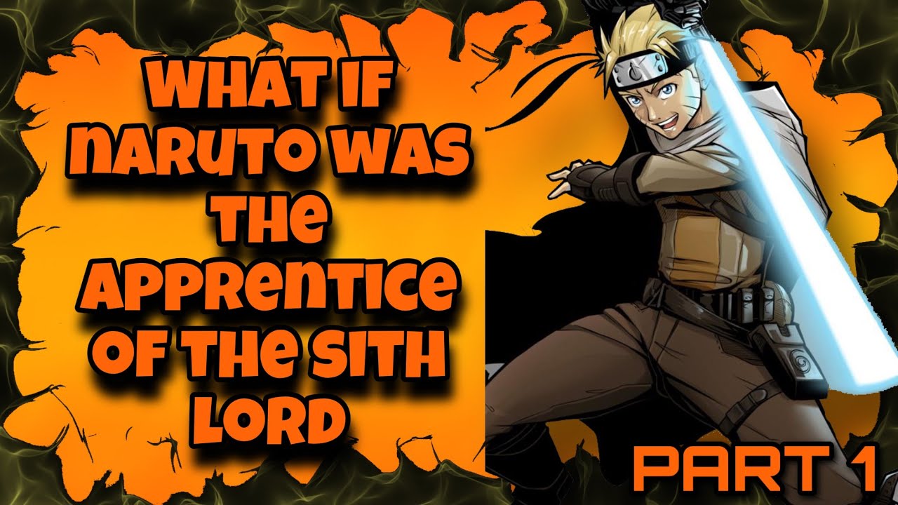 Legacy of Darth Plagueis The Wise | What if Naruto Was the Apprentice of The Sith Lord | Part 1