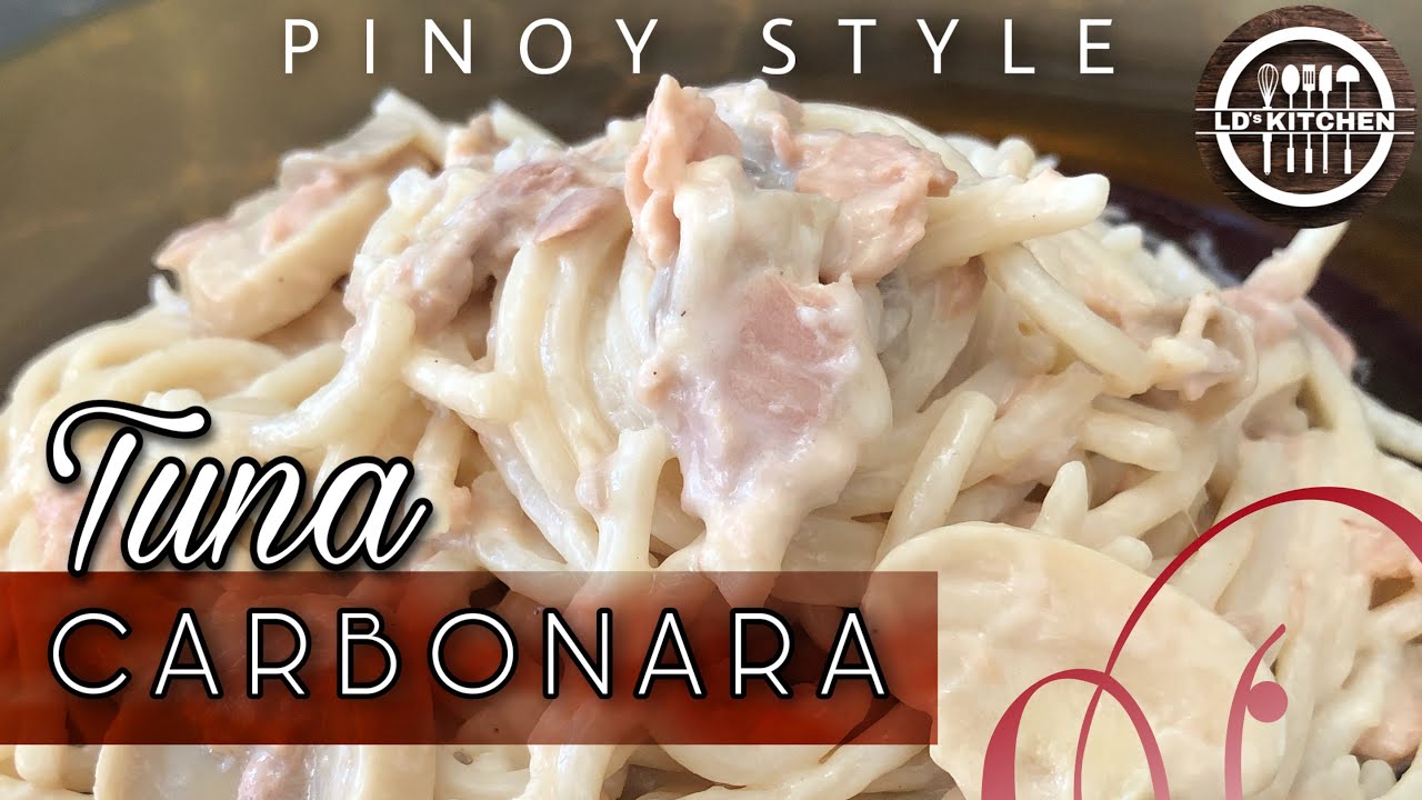 HOW TO MAKE CREAMY TUNA CARBONARA | EASY RECIPE & PROCEDURE | LD’s kitchen
