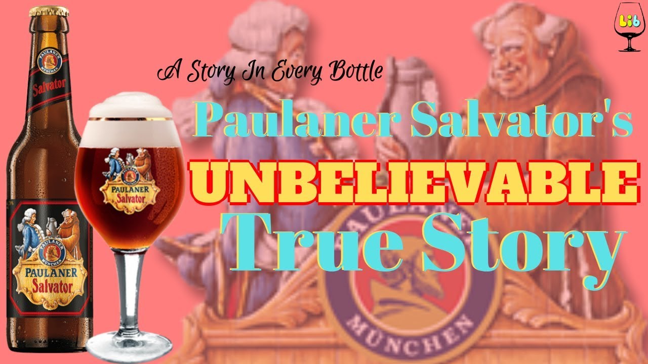 Paulaner Salvator's Remarkable True Story!