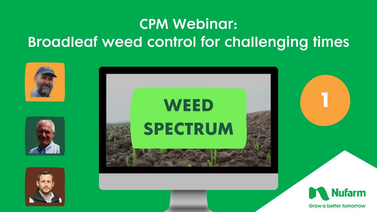 CPM Broadleaf Weed Control Webinar Pt 1:  Weed Spectrum
