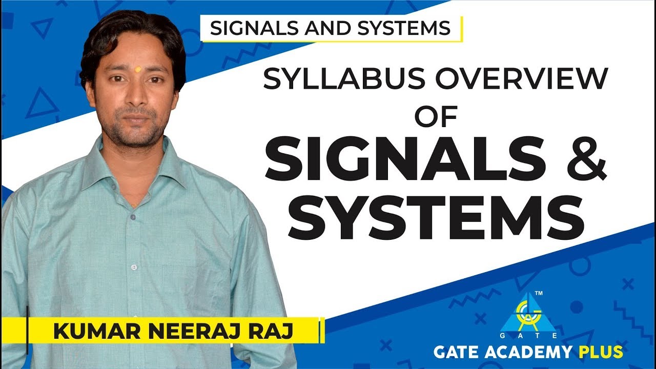 Signals and Systems | Syllabus Overview of Signals and Systems