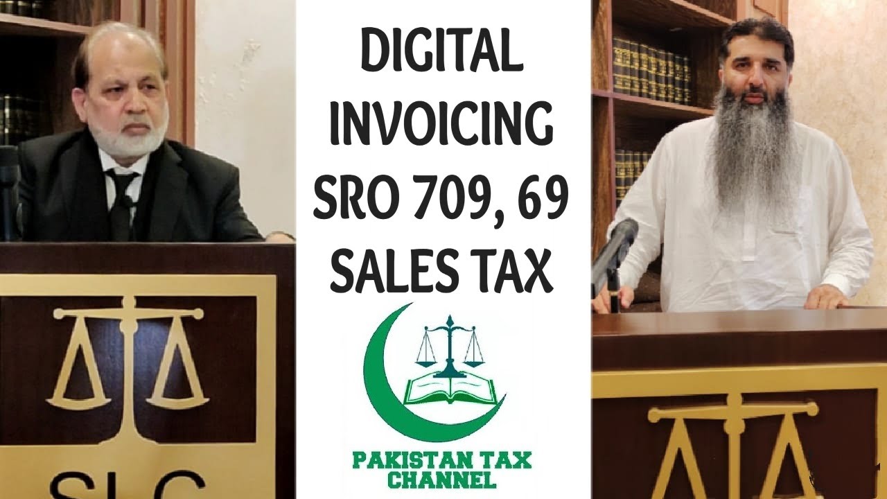 DIGITAL INVOICING SRO 709, 69 SALES TAX