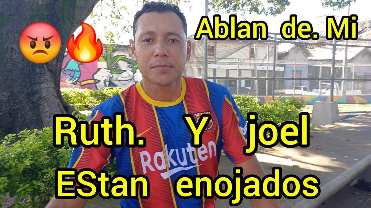 😡 ENOJADOS  RUTH Y JOEL .ABLAN DE MI😡🔥