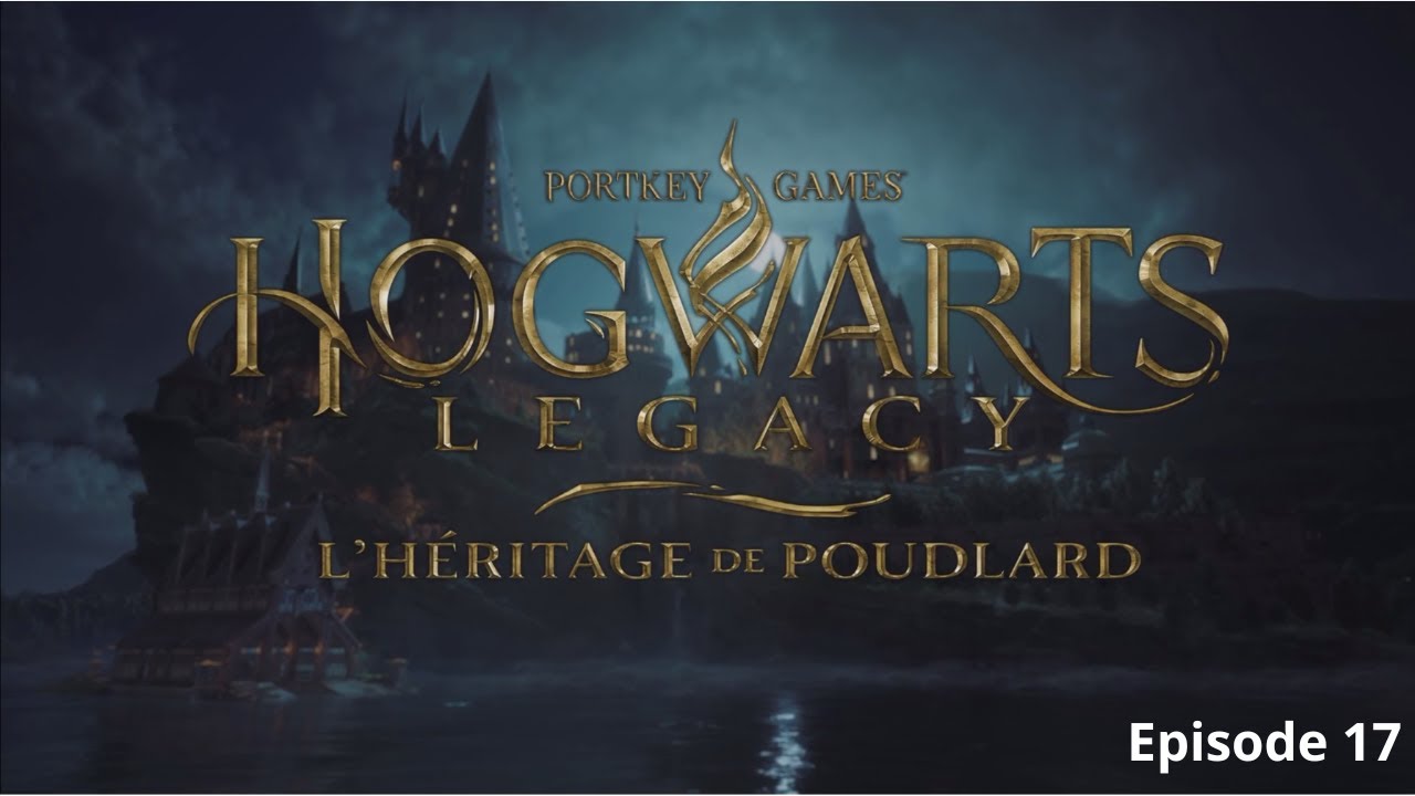 Hogwarts Legacy Episode 17 : Clair de lune