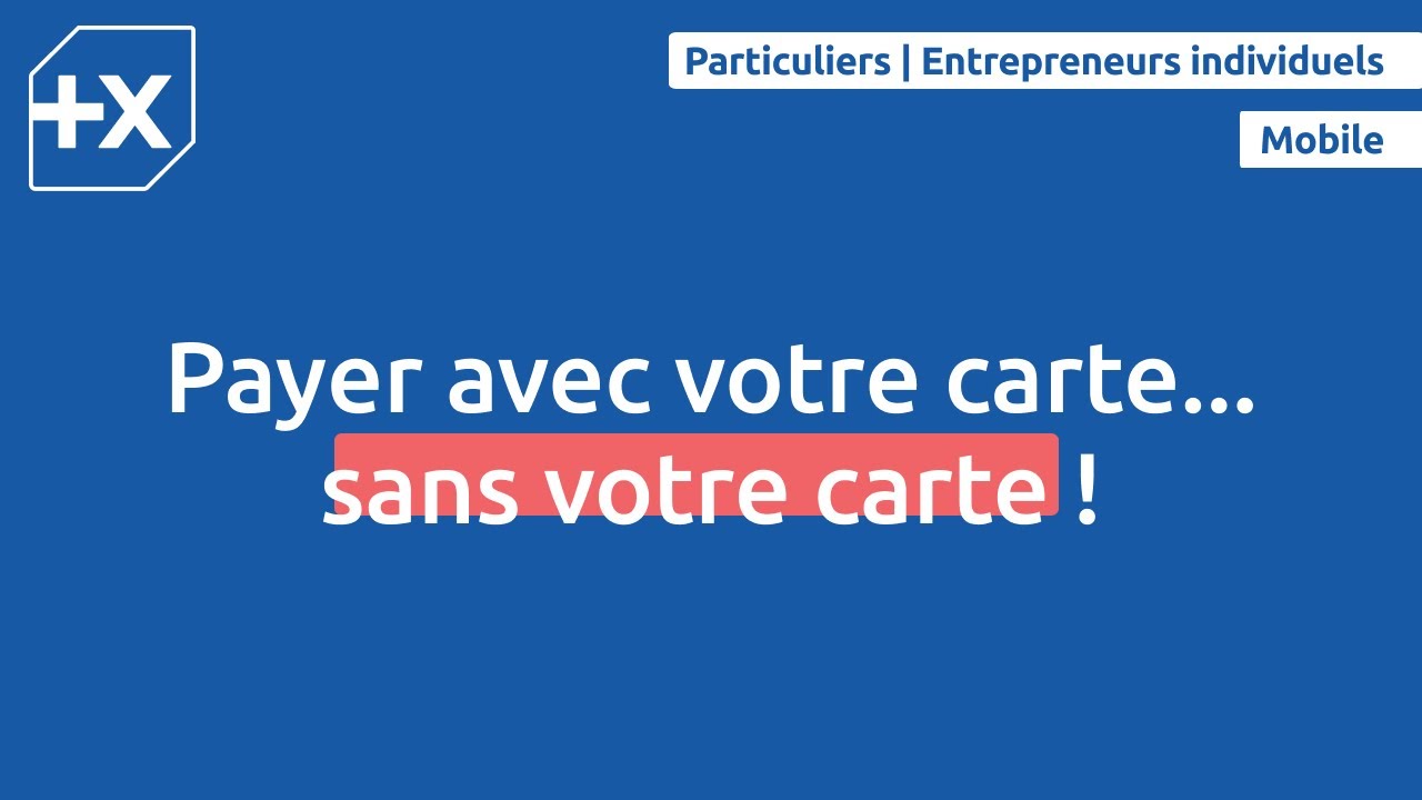 Comment payer avec votre carte...sans votre carte ? I Banque Populaire