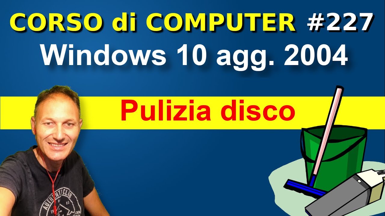 227 Come e perché fare la pulizia disco con Windows 10 | Daniele Castelletti | AssMaggiolina