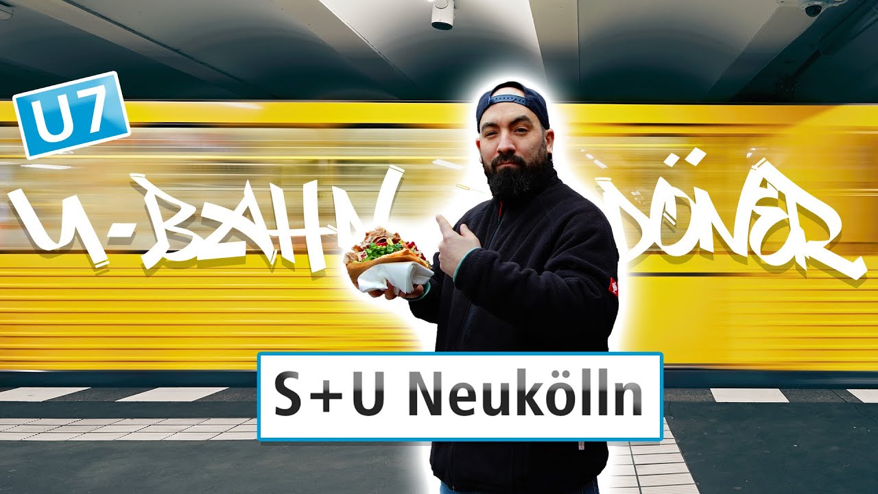 U-Bahn Döner Berlin Neukölln