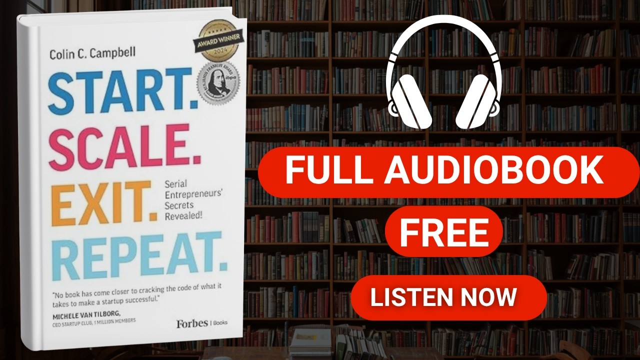 Start. Scale. Exit. Repeat.  by Colin C. Campbell [ Full Audiobook Free ]