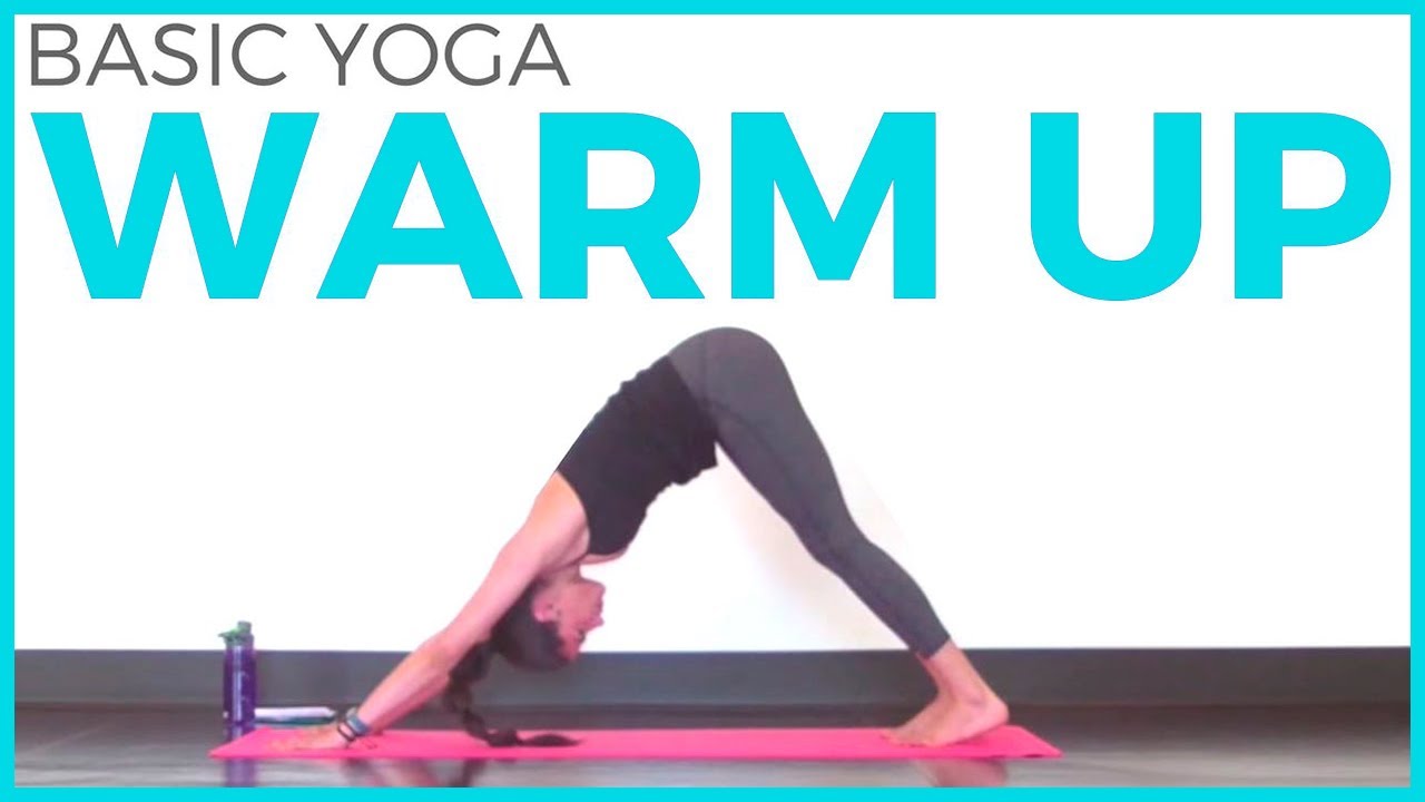 Basic Yoga Warm Up | Pre Workout Yoga, Yoga for Beginners & Free Flow