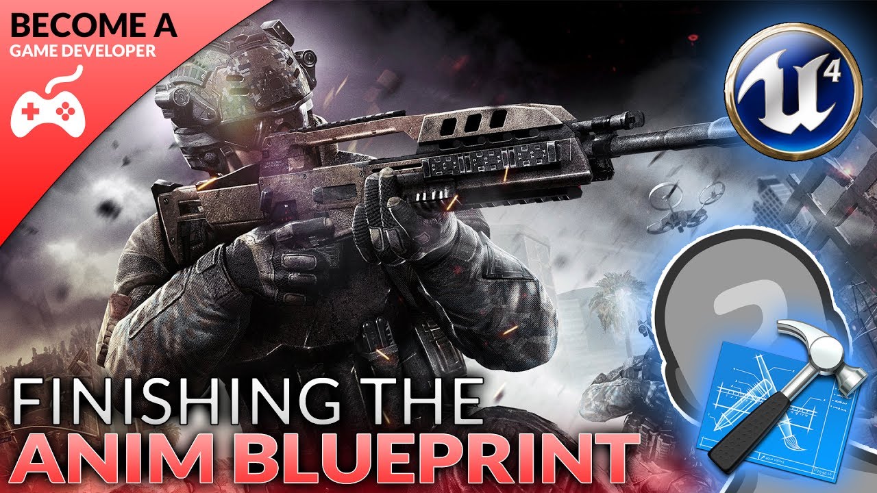 Finishing The Animation Blueprint - #7 Creating A First Person Shooter (FPS) With Unreal Engine 4