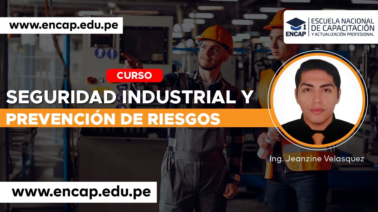 CURSO: SEGURIDAD INDUSTRIAL Y PREVENCIÓN DE RIESGOS 2025