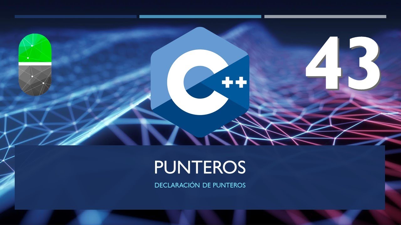 Curso C++. Punteros II. Sintaxis y uso. Vídeo 43