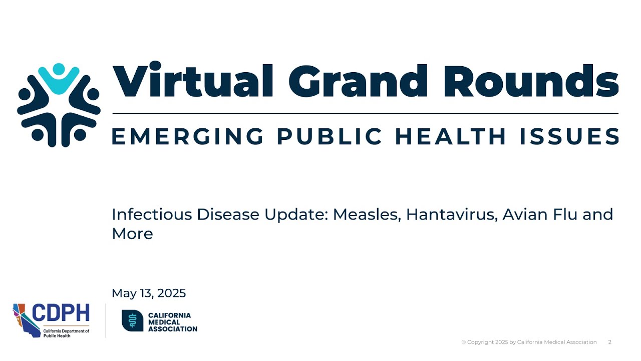 Virtual Grand Rounds: Infectious Disease Update: Measles, Hantavirus, Avian Flu and More