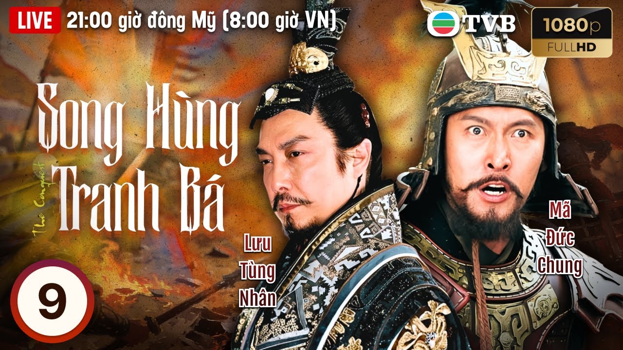 Phim TVB lồng tiếng Song H&ugrave;ng Tranh B&aacute; (The Conquest) 9/42 | M&atilde; Đức Chung, Lưu T&ugrave;ng Nh&acirc;n | 2006