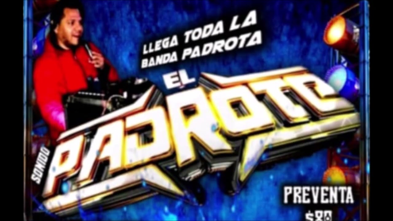 La Cumbia De Las Flores (Limpia) - Otra Version - Exito Sonido El Padrote