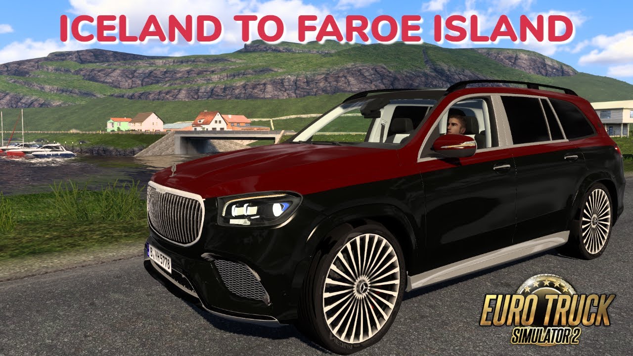 Euro Truck Simulator 2 | Long-Distance Taxi | Mercedes-Benz Maybach |  Iceland To Faroe Island