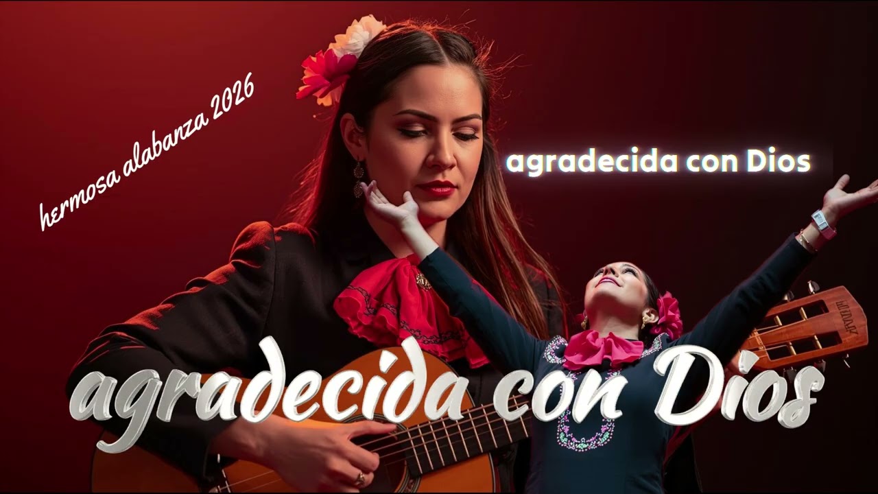 AGRADECIDA CON DIOS POR UN INICIO DE AÑO BENDECIDO TE BENDECIRA