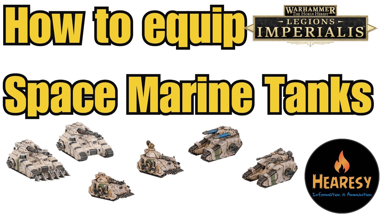 How to Equip Space Marine Tanks in Legions Imperialis