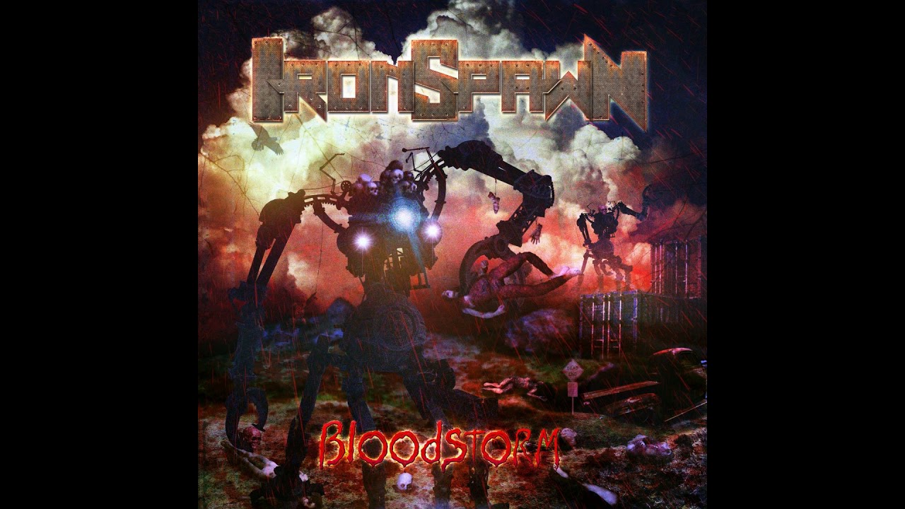 Iron Spawn - Bloodstorm (2019) Limited Edition