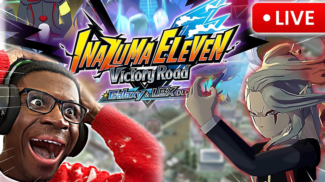 GALAXY DLC ACTUALLY OUT FINALLY! (Inazuma Eleven Victory Road) 🔴LIVE