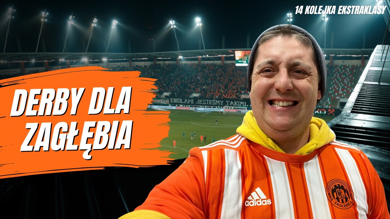 53. Derby Dolnego Śląska dla ZAGŁĘBIA!