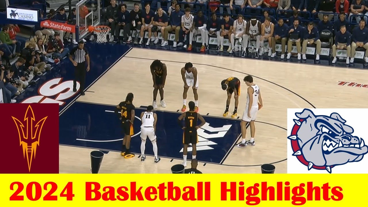 Arizona State vs #6 Gonzaga Basketball Game Highlights 11 10 2024