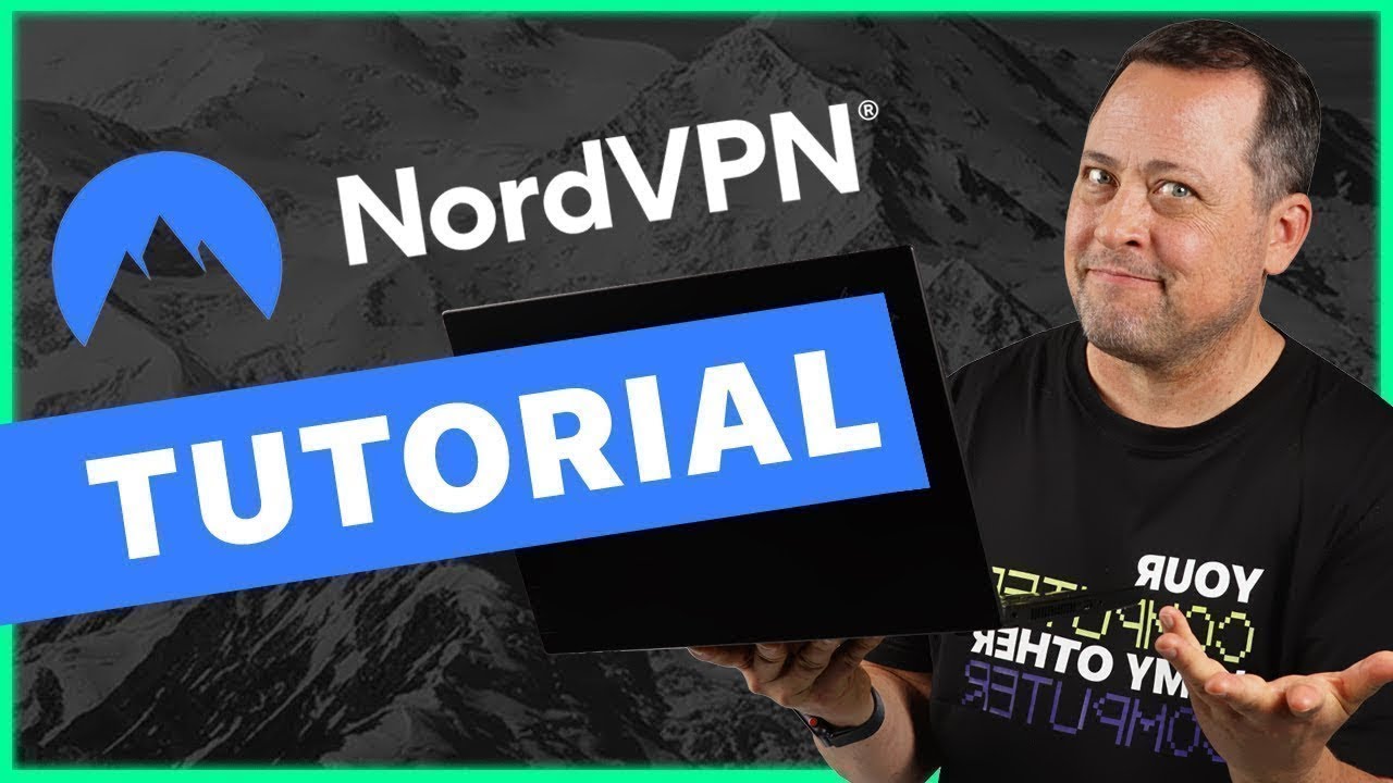 NordVPN Tutorial | How to Use NordVPN