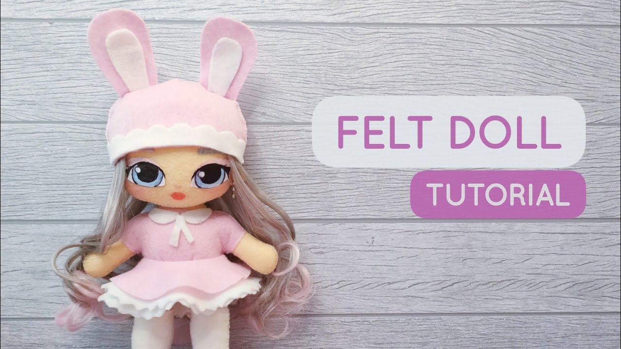 Fashion Felt Doll Tutorial | Inspired by Na Na Na Surprise Doll