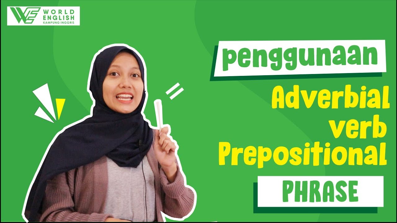 Adverbial Phrase_verb phrase & Prepositional