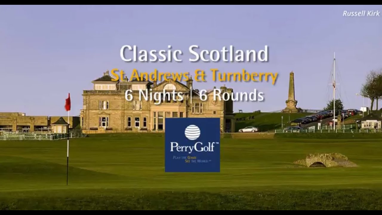 Classic Scotland Golf Vacation - PerryGolf.com