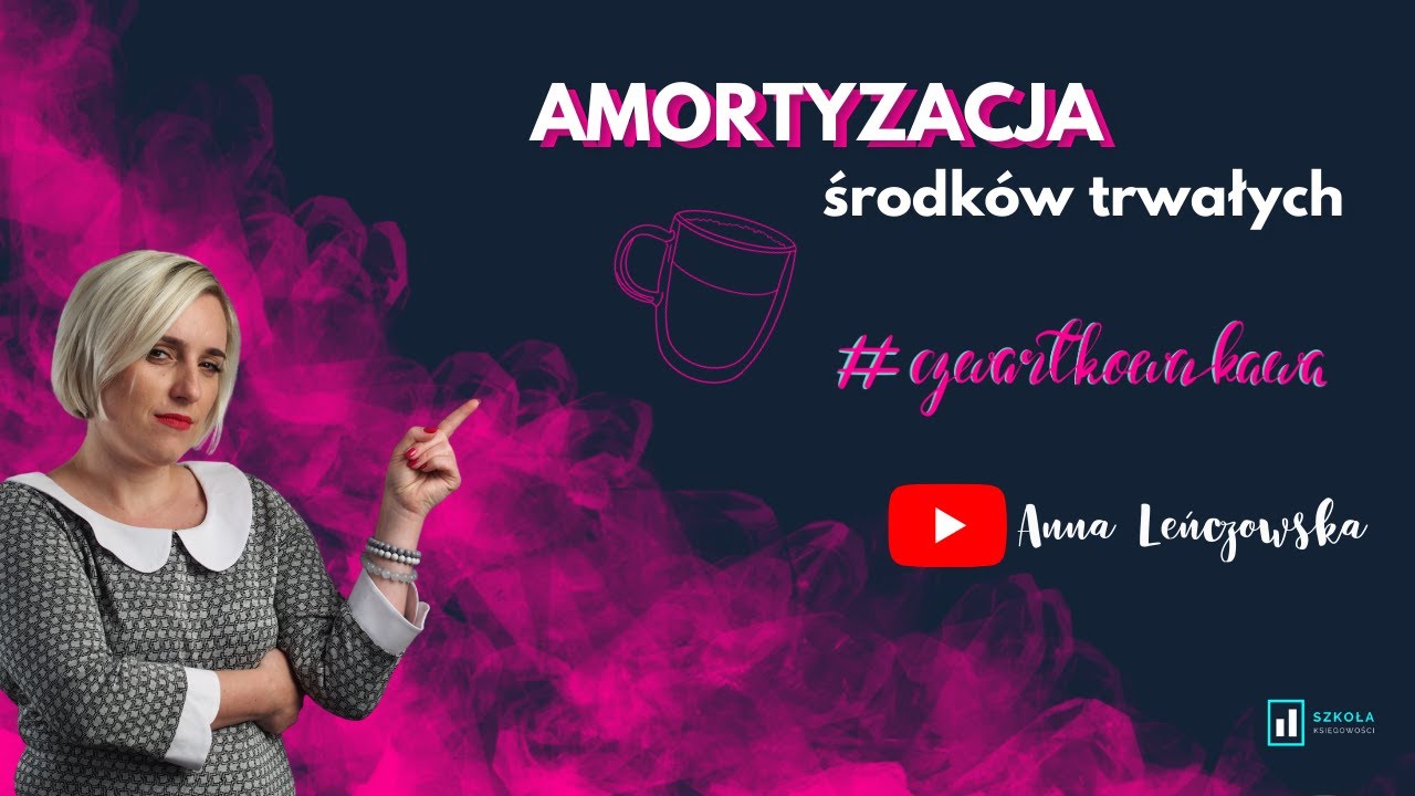 Amortyzacja Środków trwałych - Czwartkowa Kawa