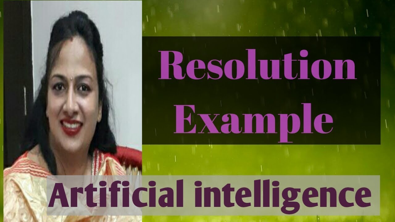 20. Resolution Example in Artificial intelligence