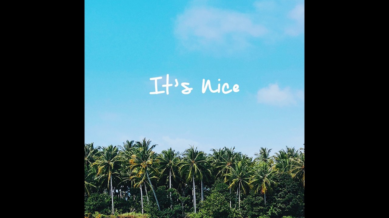KZ - It's Nice (Prod. KZ & Scotty Z)