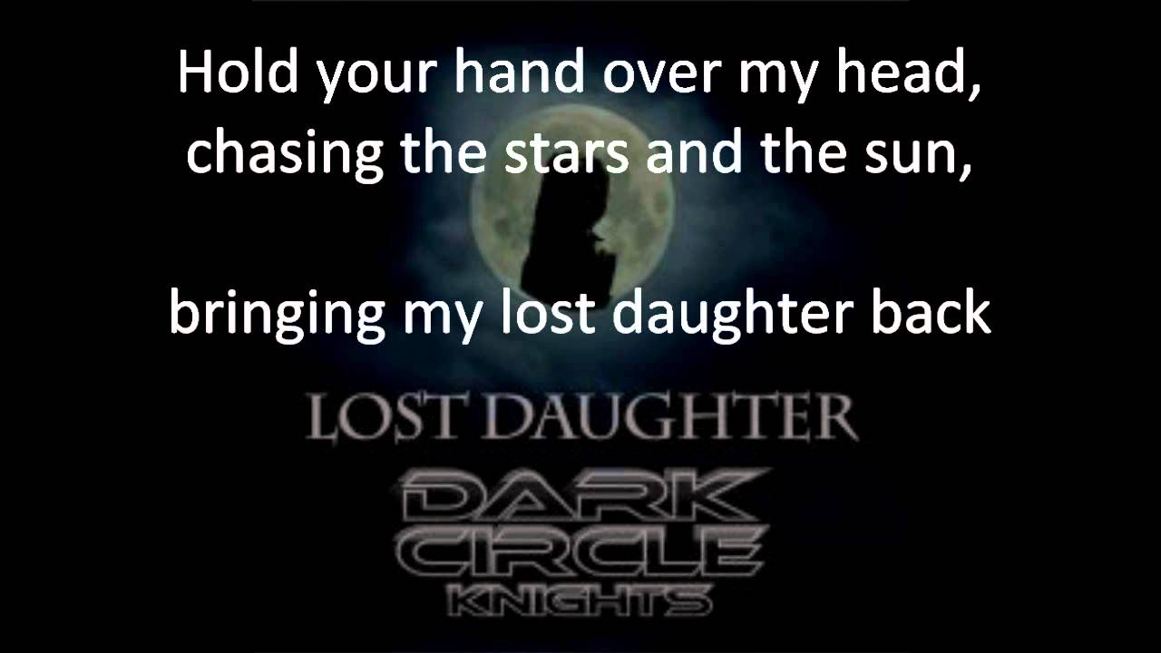 Dark Circle Knights - Lost Daughter + LYRICS FINAL FULL MP3HD volle L&auml;nge Songtext Kurt LeRoy @GZSZ