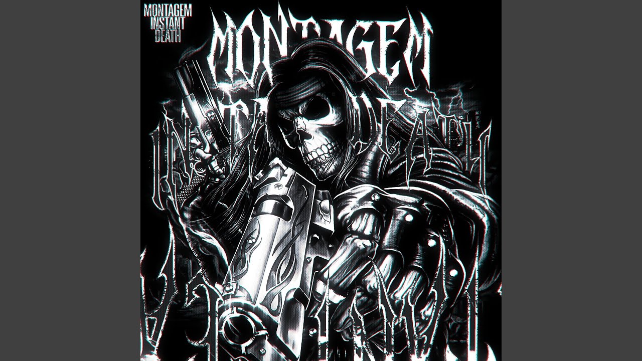 MONTAGEM INSTANT DEATH (Super Slowed)