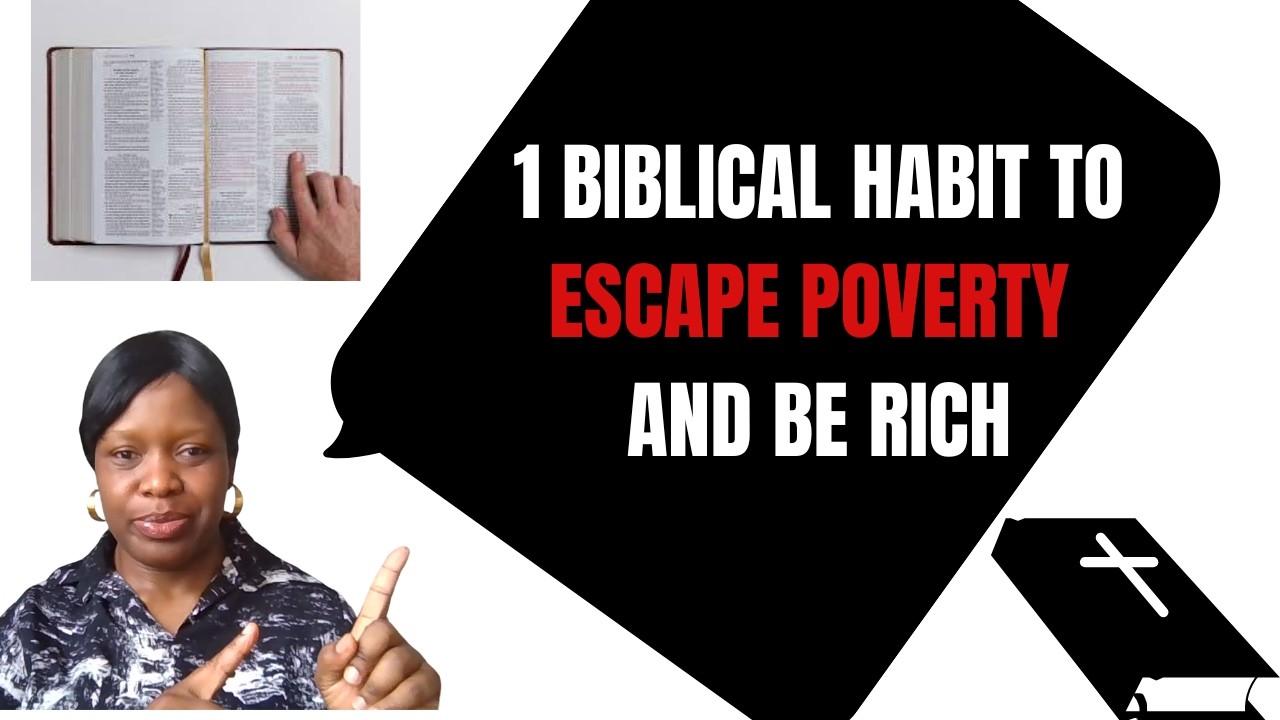 1 Biblical Habit to Escape Poverty and be Rich