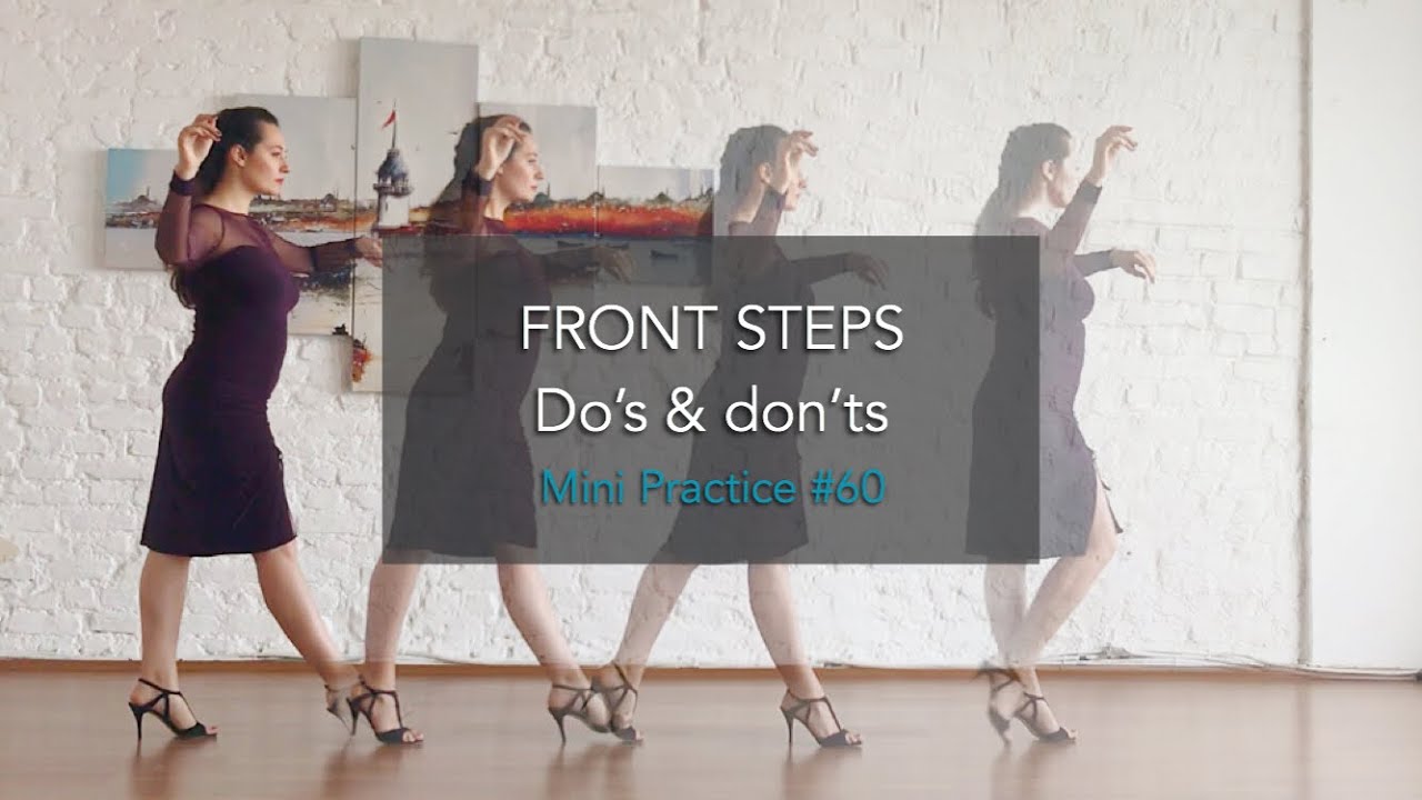 Front steps: Do’s & Don’ts - Mini Practice #60