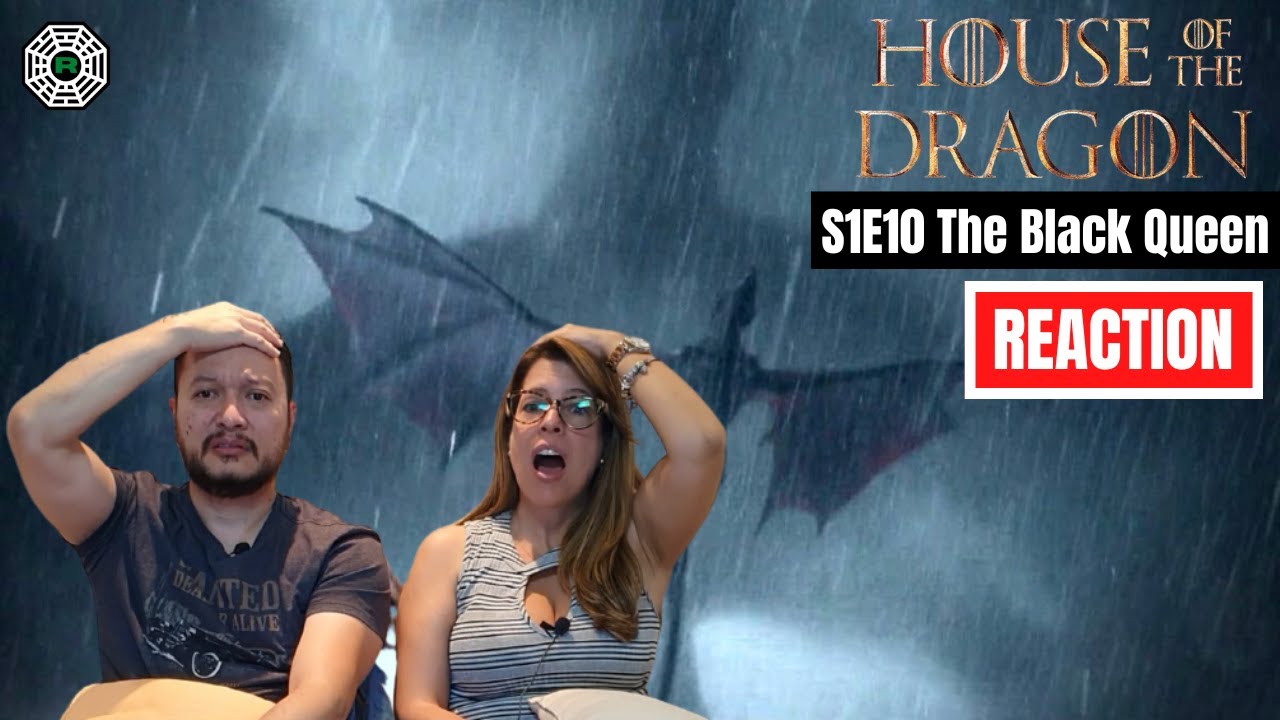 House Of The Dragon 1x10 | The Black Queen | Reaction