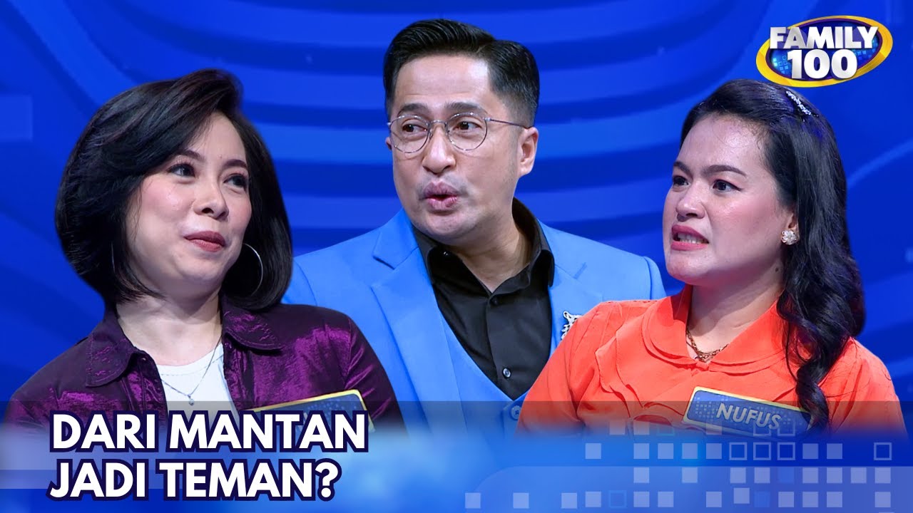 Sudah Jadi Mantan Kok Bisa Tetap Berteman?! - Family 100 (9/01/2025)