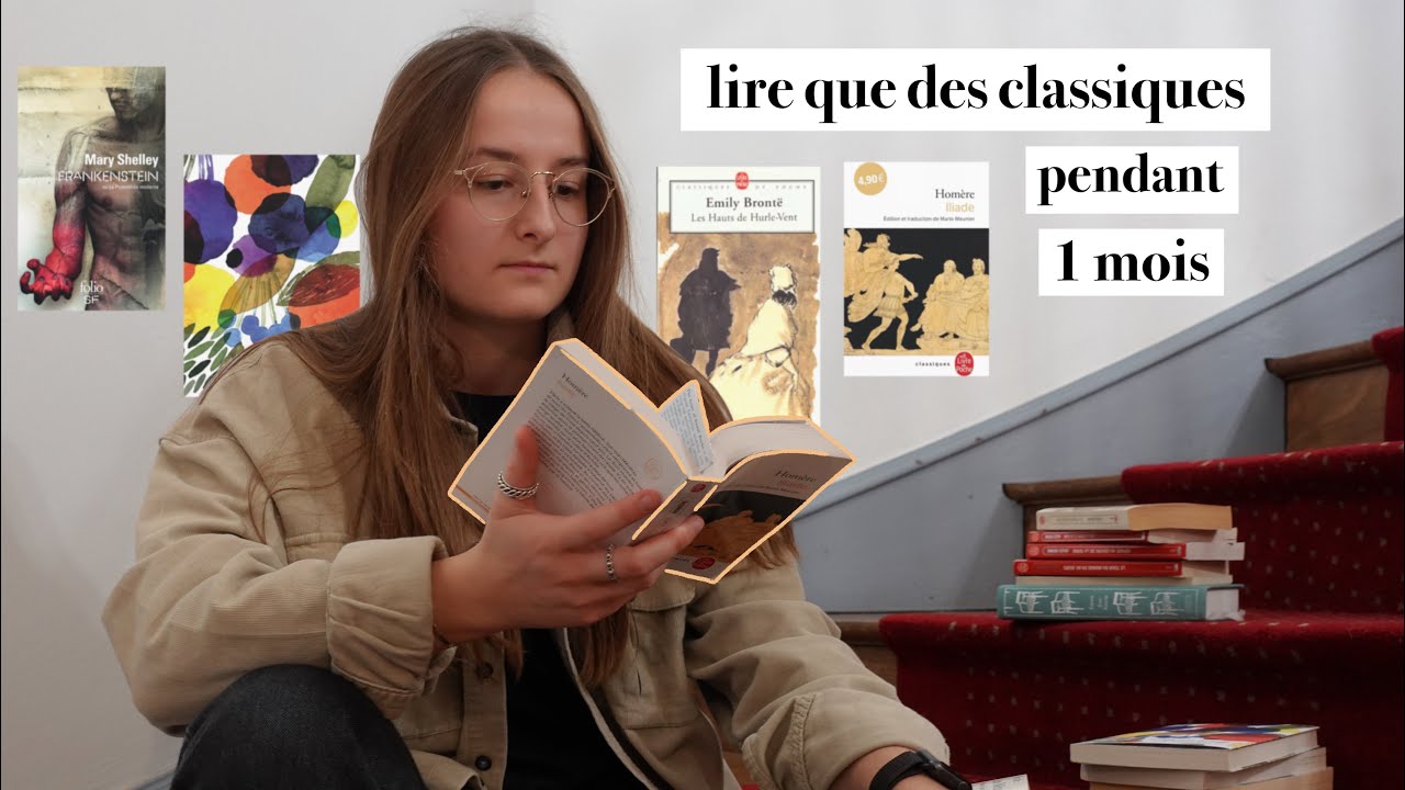 Je lis QUE des classiques pendant un mois...