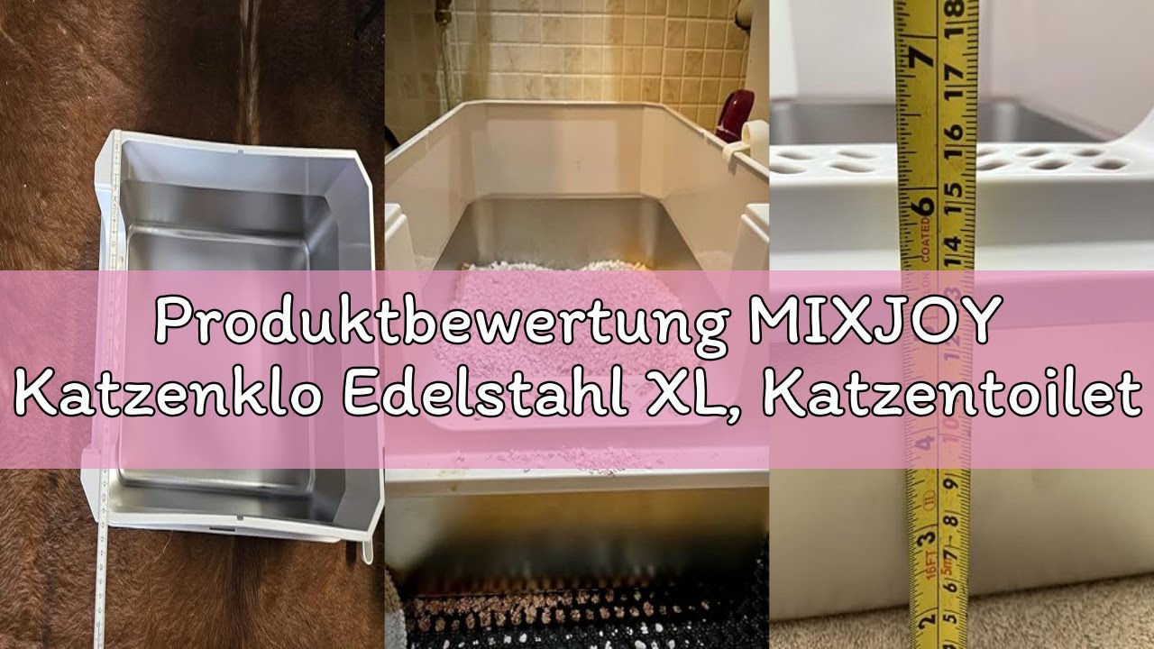 Produktbewertung MIXJOY Katzenklo Edelstahl XL, Katzentoilette Edelstahl 37L Groß Kapazität Auslaufs