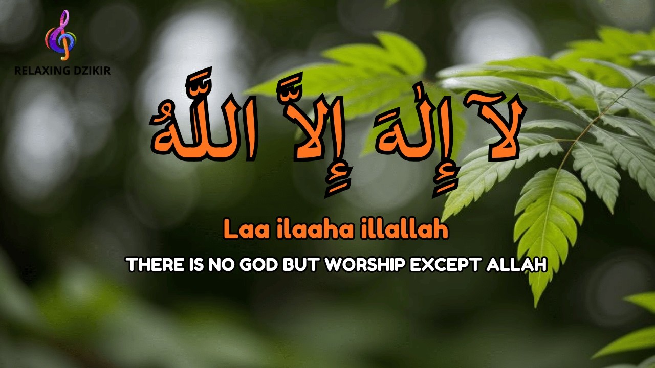 Daily Calm Dzikir LAILAHAILLALLAH for Peaceful Living