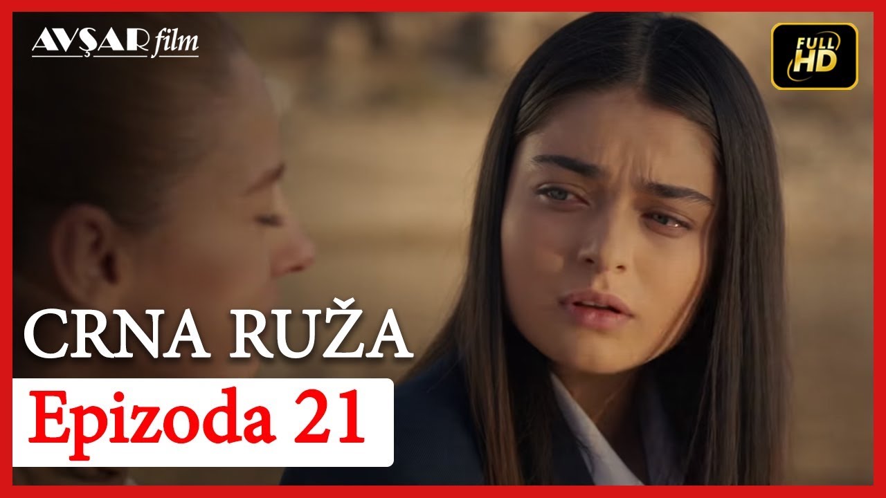 Crna Ruza - Epizoda 21