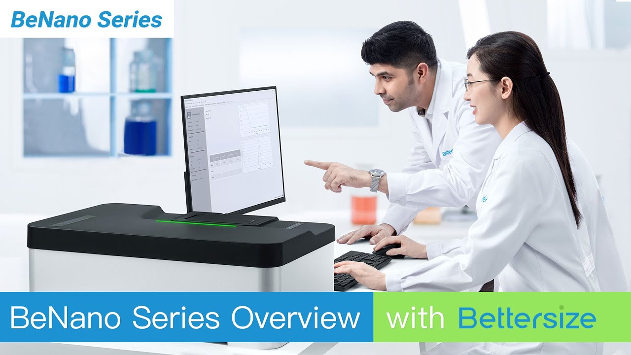 Overview of BeNano Series | Nanoparticle Size and Zeta Potential Analyzer
