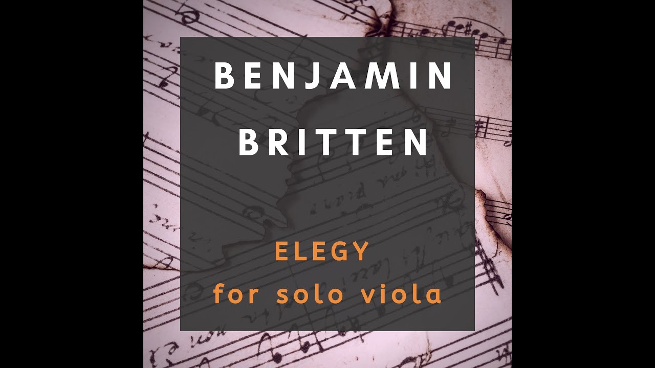 Benjamin BRITTEN: ELEGY for solo Viola ( 1930 )   |   NOBUKO IMAI (Violist)  |         #ViolaScore 🔝
