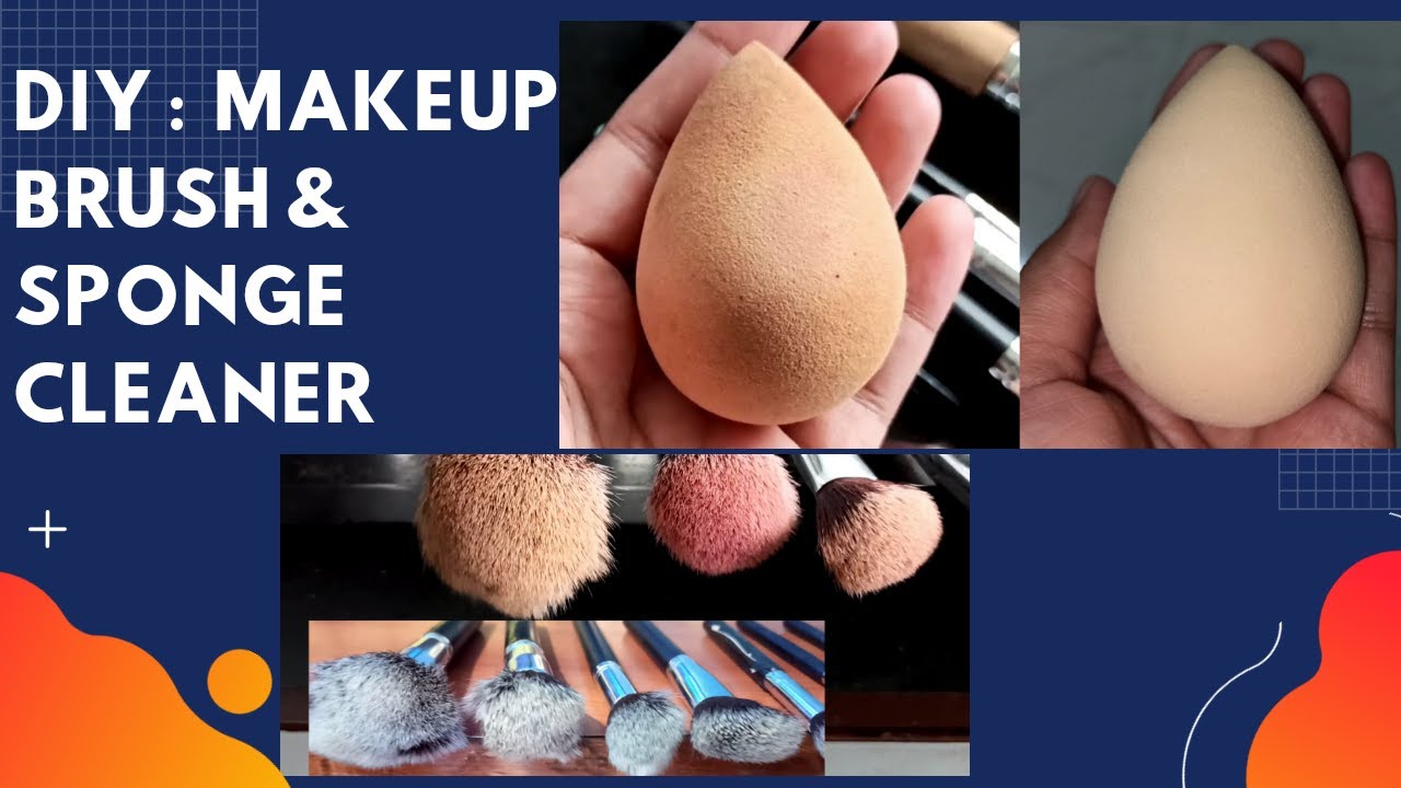 DIY : HOW TO CLEAN MAKEUP BRUSHES AND BEAUTY BLENDER || Beauty With Manisha