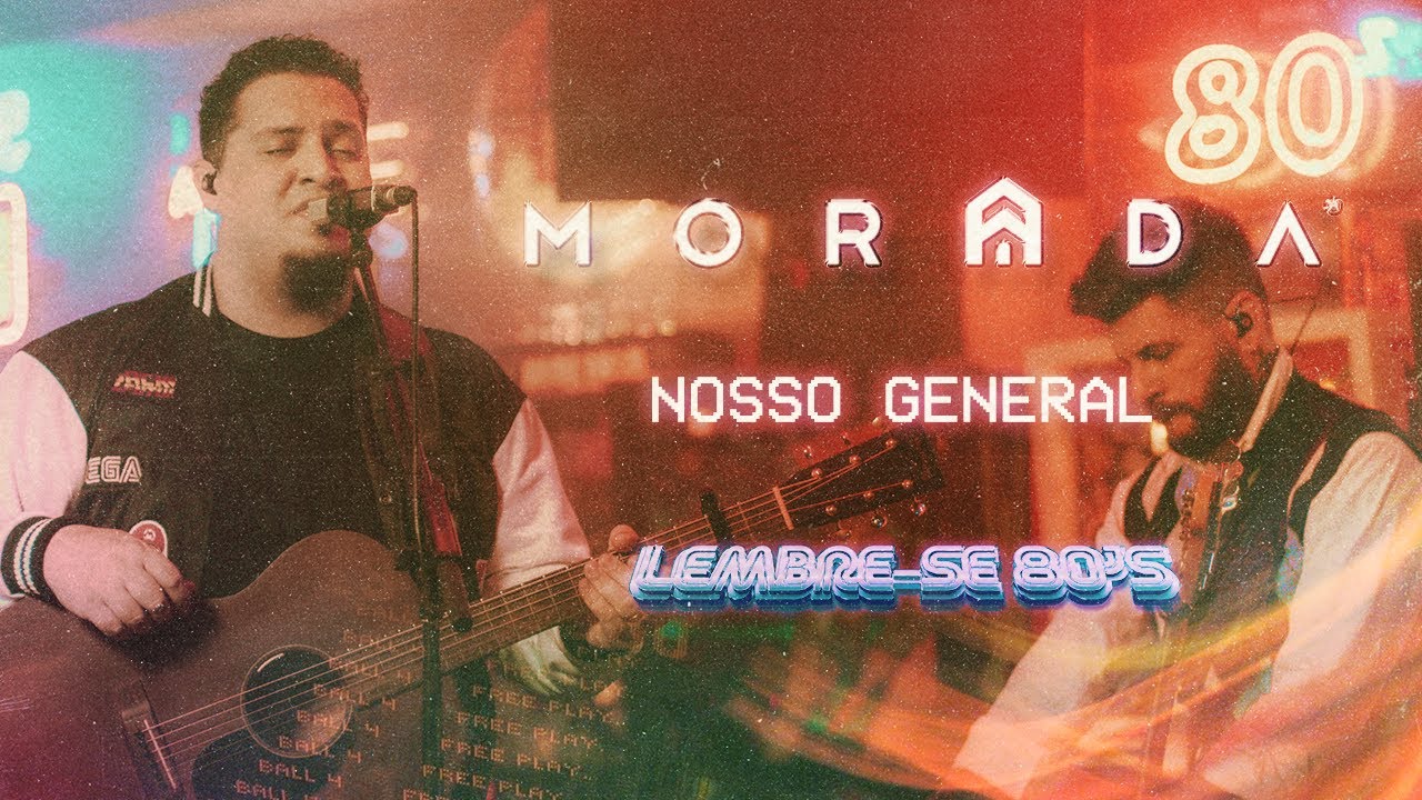 NOSSO GENERAL | MORADA (AO VIVO)