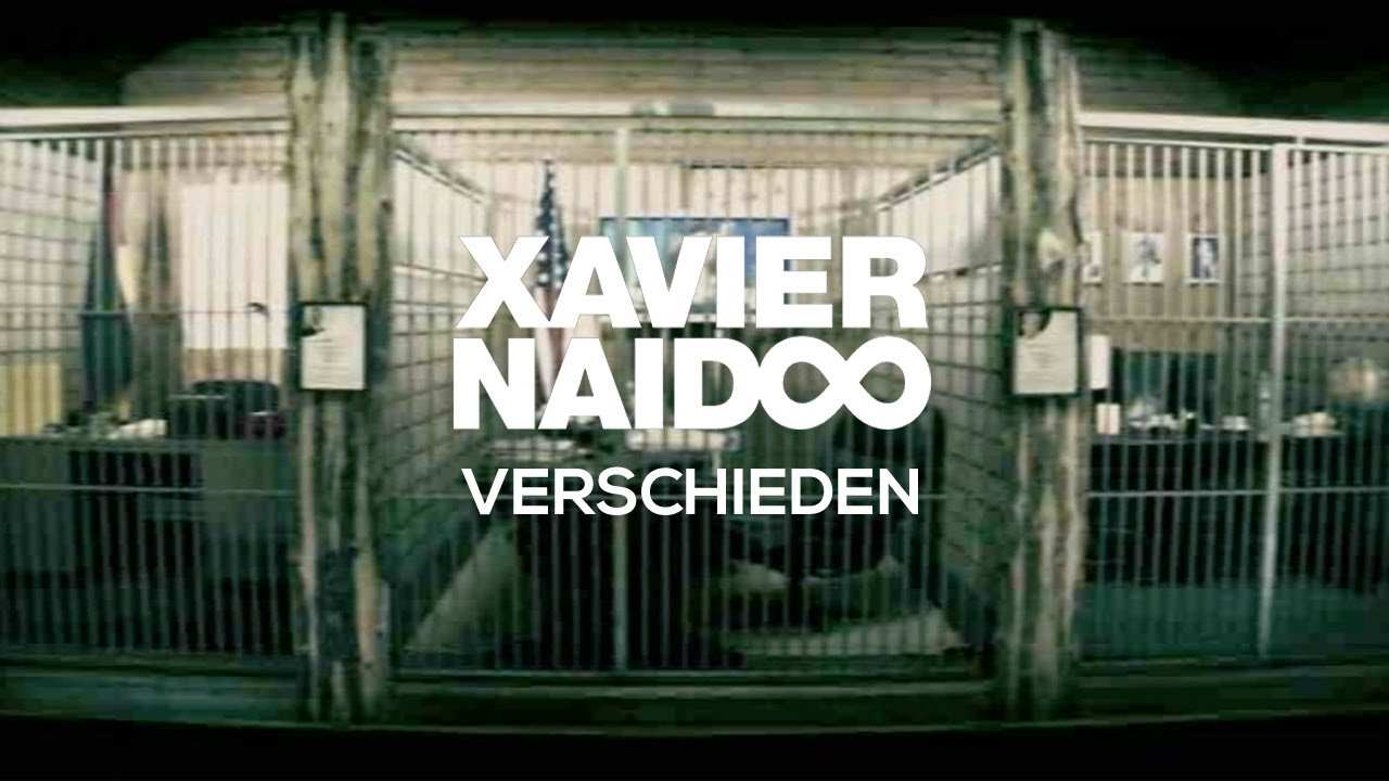 Xavier Naidoo - Verschieden [Official Video]